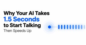 Why Your AI Takes 1.5 Seconds to Start Talking and Then Speeds Up